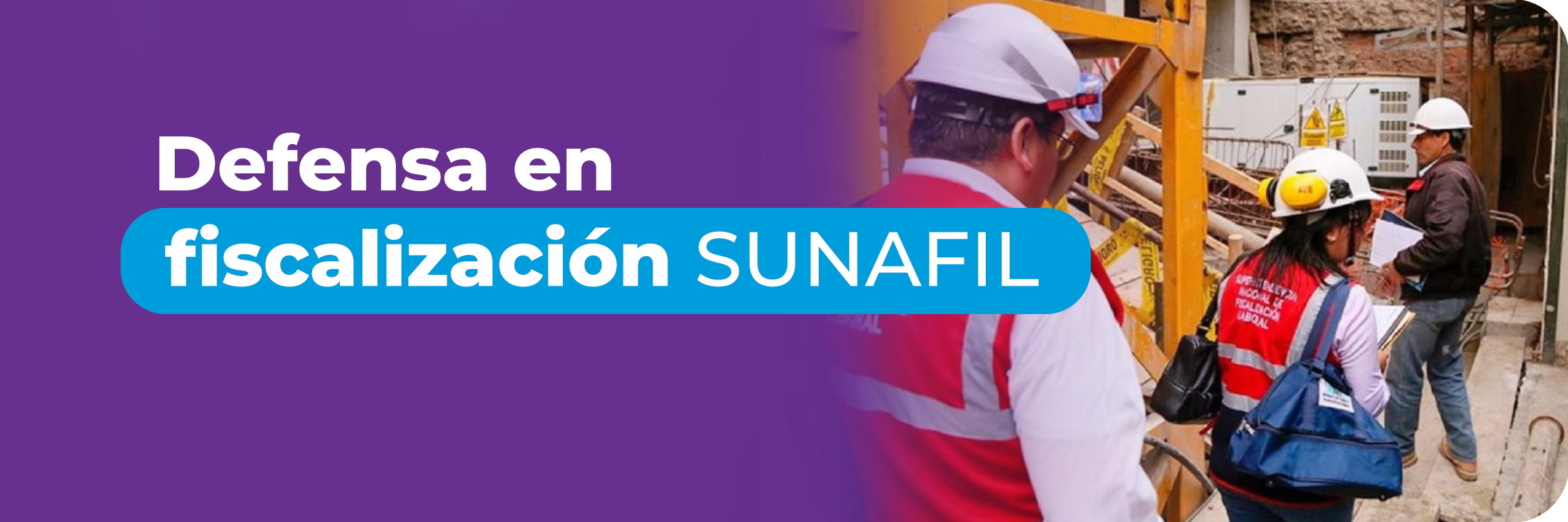 Defensa en fiscalización SUNAFIL